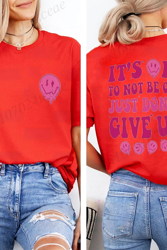Casual breathable summer T-shirt for women with motivational message It's OK to not be OK just don't give up, in red with